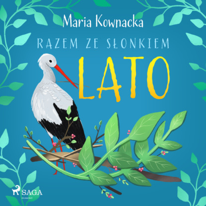

Razem ze słonkiem. Lato