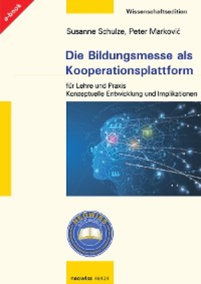 Die Bildungsmesse als Kooperationsplattform für Lehre und Praxis (Susanne Schulze). 