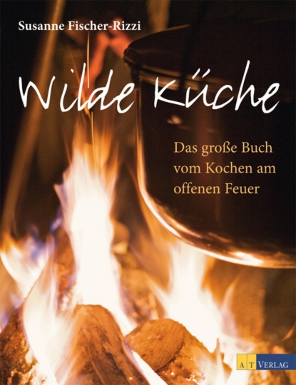 

Wilde Küche