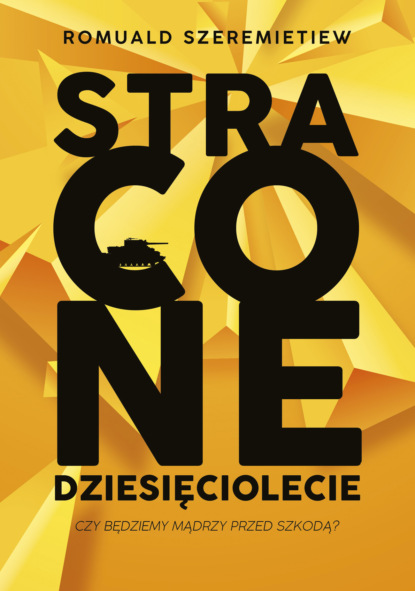 

Stracone dziesięciolecie