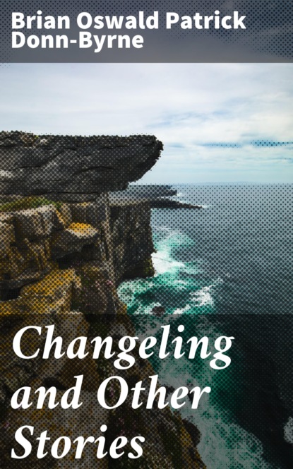 

Changeling and Other Stories