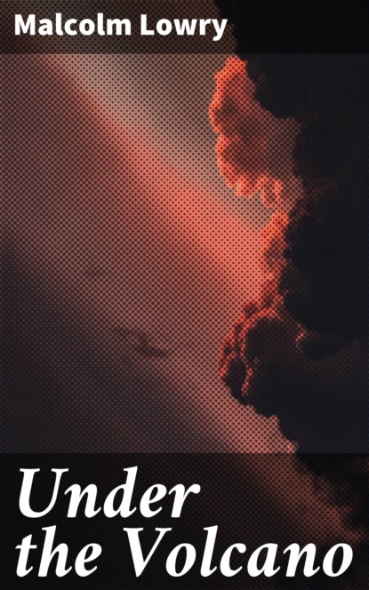 

Under the Volcano
