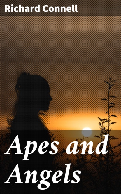 

Apes and Angels