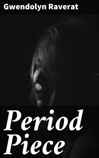 

Period Piece