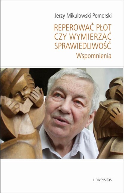

Reperować płot czy wymierzać sprawiedliwość