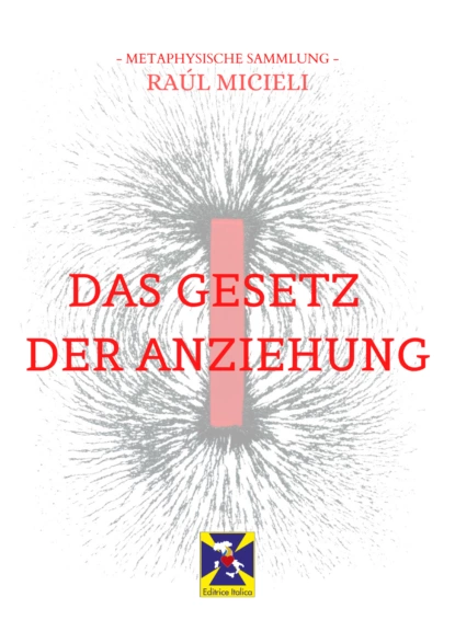 Обложка книги Das Gesetz Der Anziehung, Editrice Italica