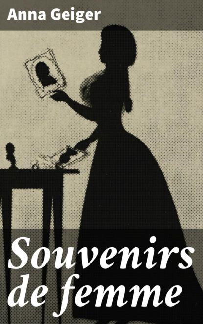 

Souvenirs de femme