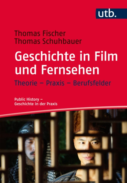 Обложка книги Geschichte in Film und Fernsehen, Thomas Fischer