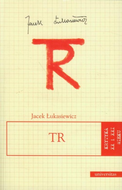 

TR (Tadeusz Różewicz)