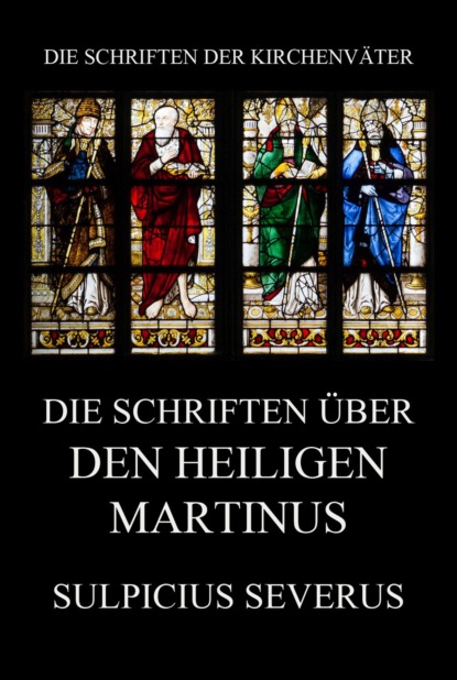 

Die Schriften über den Heiligen Martinus