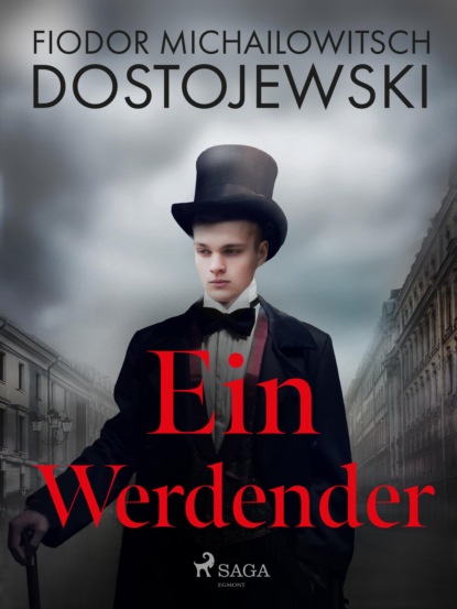 Ein Werdender (Fjodor M Dostojewski). 