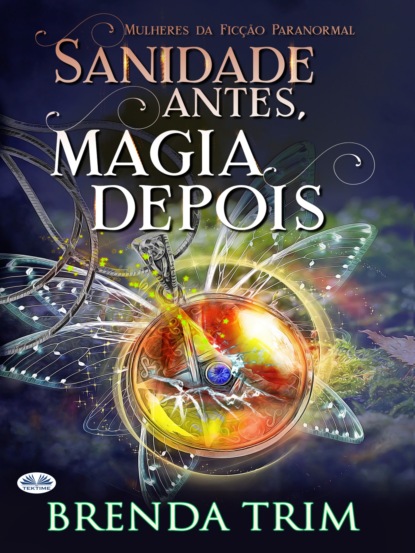 Sanidade Antes, Magia Depois