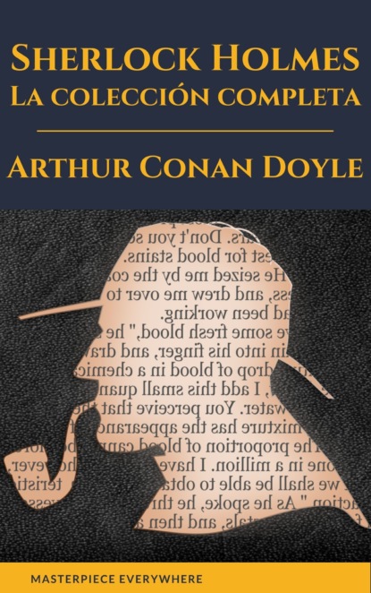 Sherlock Holmes: La colección completa (Clásicos de la literatura) - Артур Конан Дойл