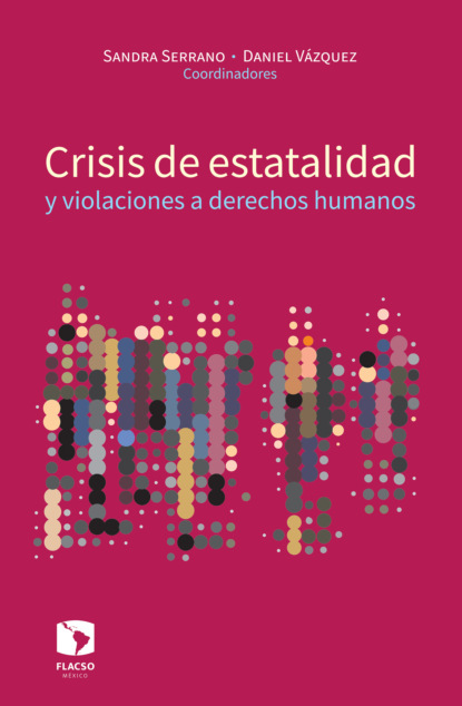 Crisis de estatalidad y violaciones a derechos humanos