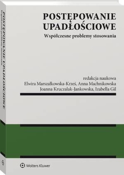 

Postępowanie upadłościowe. Współczesne problemy stosowania