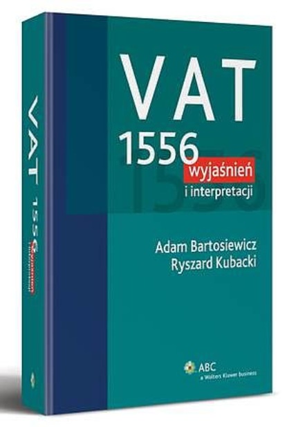 

VAT. 1556 wyjaśnień i interpretacji