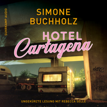Hotel Cartagena - Chastity-Riley-Serie - Kriminalroman, Band 9 (Ungek?rzt)