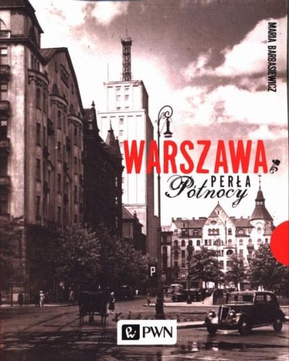 

Warszawa. Perła północy