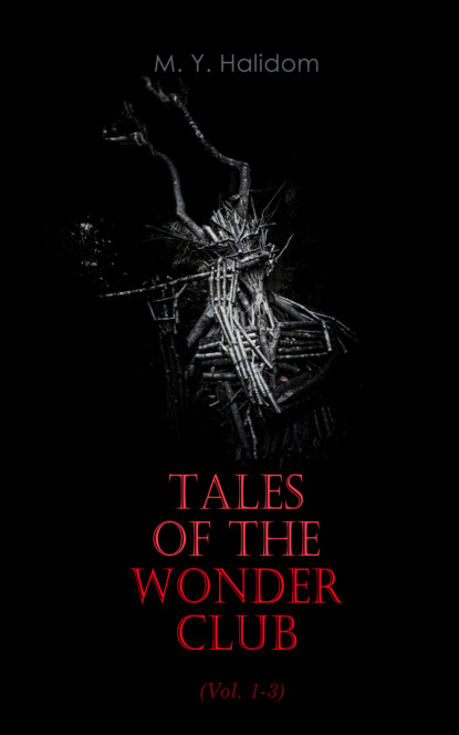 

Tales of the Wonder Club (Vol. 1-3)