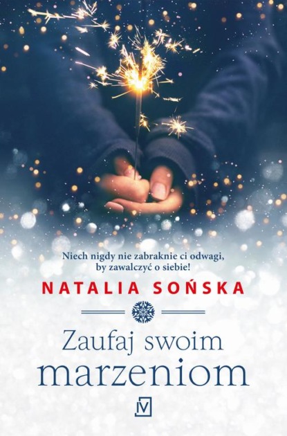 

Zaufaj swoim marzeniom