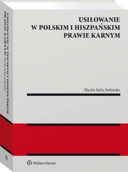 

Usiłowanie w polskim i hiszpańskim prawie karnym