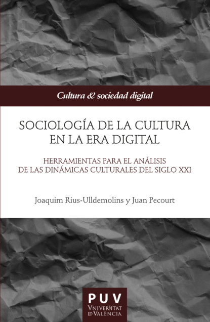 

Sociología de la cultura en la Era digital