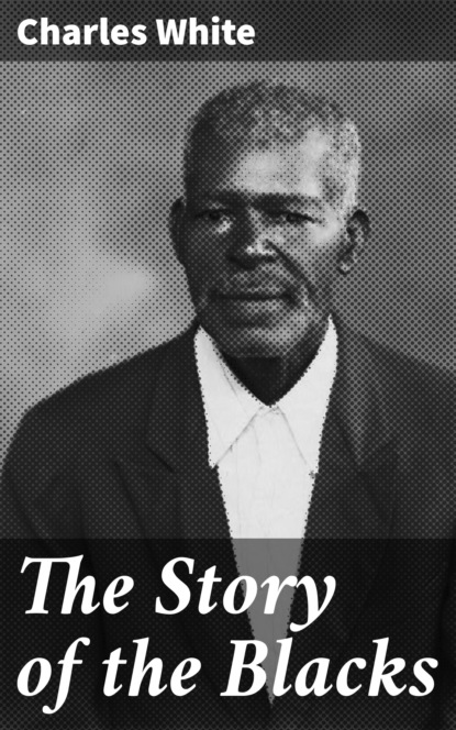 

The Story of the Blacks