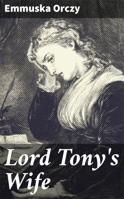 

Lord Tony's Wife