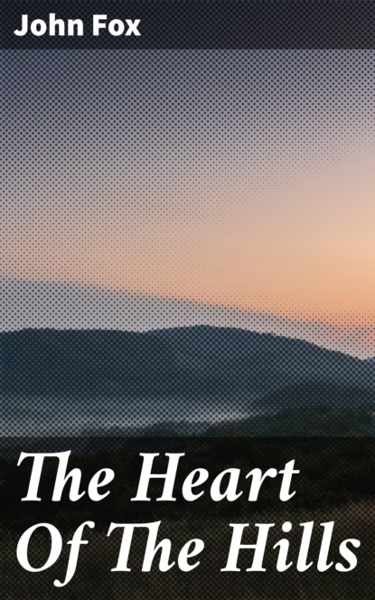 

The Heart Of The Hills