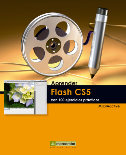 Aprender Flash CS5 con 100 ejercicios pr?cticos