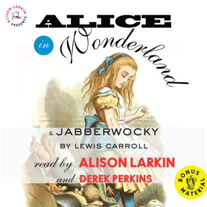 Alice in Wonderland & Jabberwocky (Unabridged) (Lewis Carroll). 