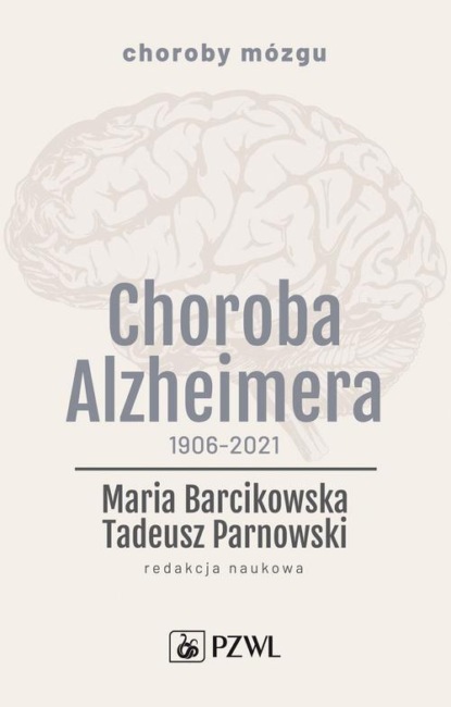 

Choroba Alzheimera 1906-2021