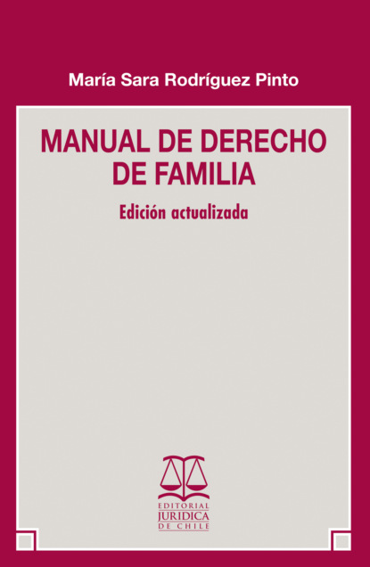 Manual de Derecho de Familia - María Sara Rodríguez Pinto