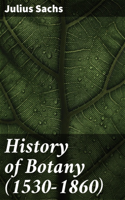 

History of Botany (1530-1860)