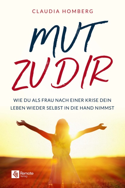 

Mut zu dir