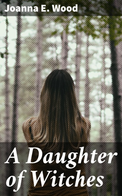 

A Daughter of Witches