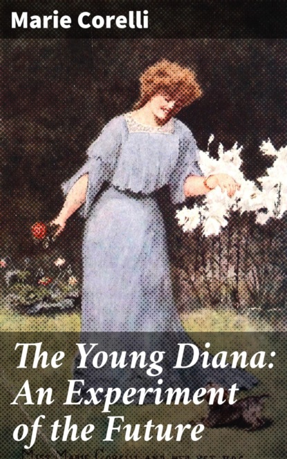 

The Young Diana: An Experiment of the Future