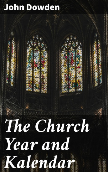 

The Church Year and Kalendar