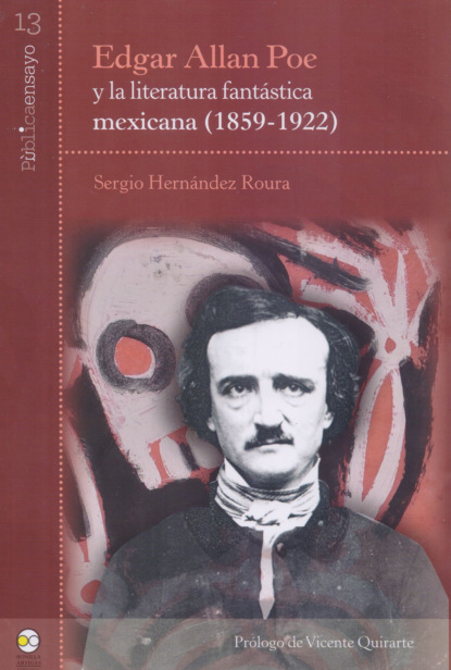 Edgar Allan Poe y la literatura fant?stica mexicana (1859-1922)