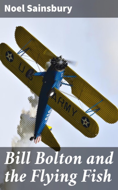 

Bill Bolton and the Flying Fish