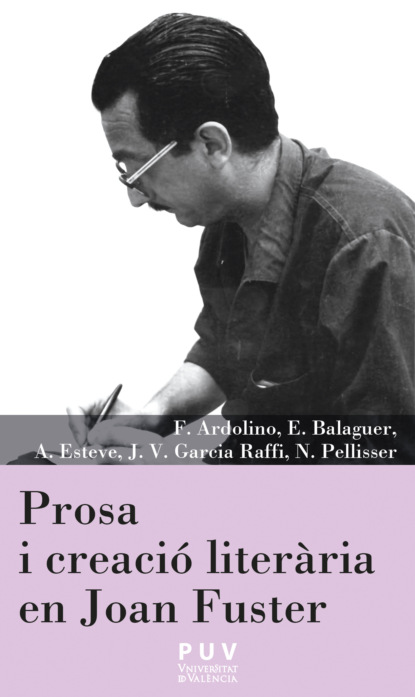 

Prosa i creació literària en Joan Fuster