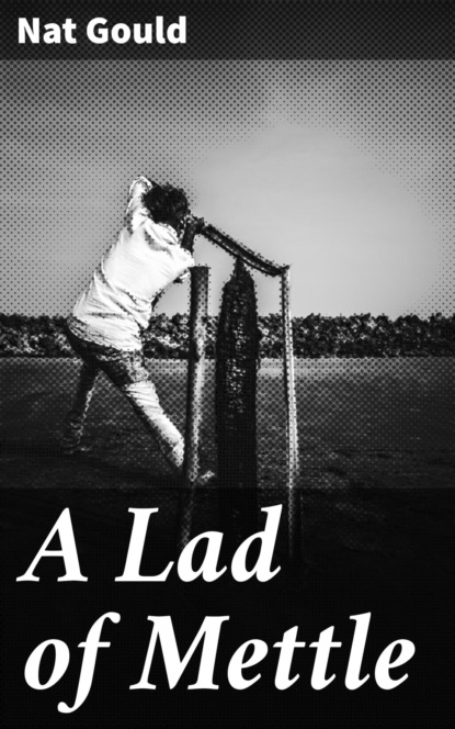 

A Lad of Mettle