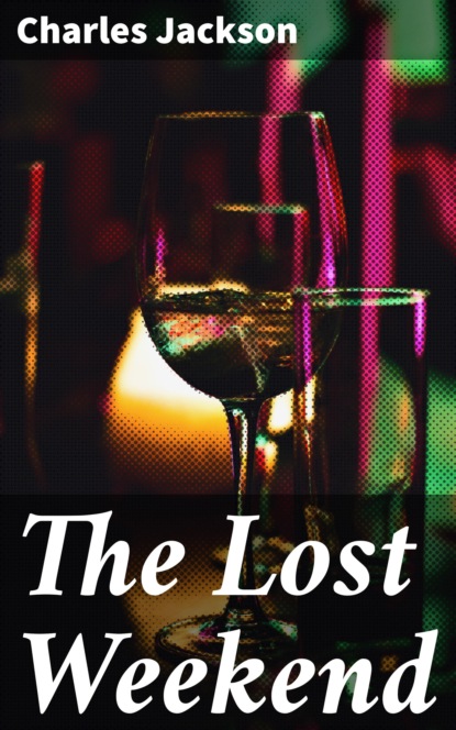 

The Lost Weekend