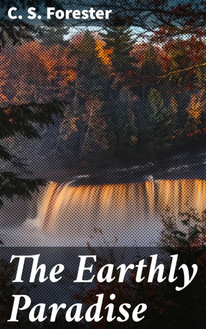 

The Earthly Paradise