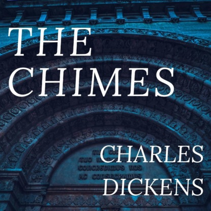 The Chimes (Unabridged)