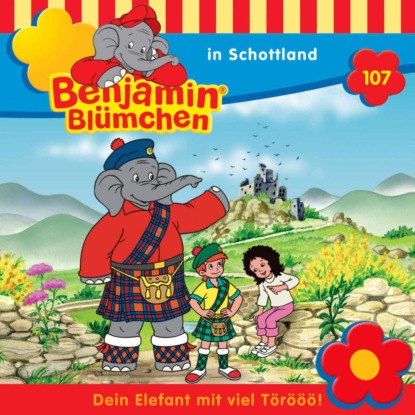 Benjamin Bl?mchen, Folge 107: Benjamin in Schottland