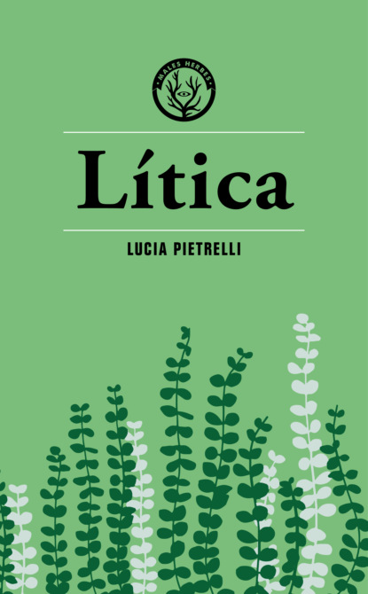 Lítica (Lucia Pietrelli). 