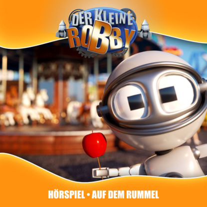 Der kleine Robby, Folge 2: Auf dem Rummel