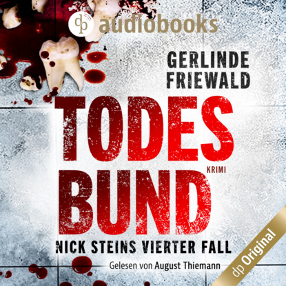 Todesbund - Nick-Stein-Reihe, Band 4 (Ungek?rzt)
