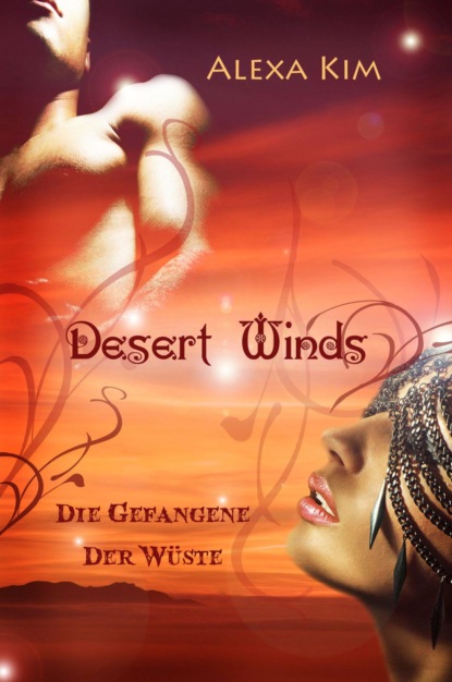 Desert Winds - Die Gefangene der W?ste